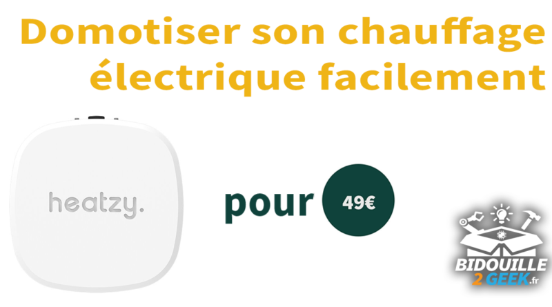 Domotiser son chauffage électrique facilement avec Heatzy